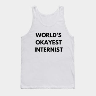 World's okayest internist Tank Top